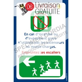 Consignes de sécurité "Empruntez les escaliers" vers la gauche